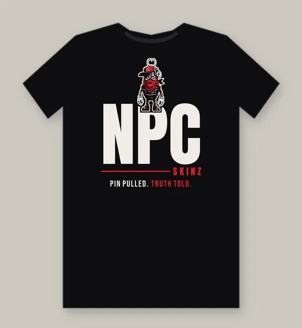 Black NPC SKINZ tee with the Pin Pulled. Truth Told. design